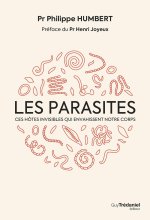 Les Parasites : ces ennemis invisibles qui envahissent notre corps
