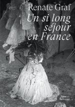 UN SI LONG SEJOUR EN FRANCE