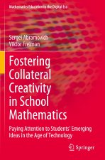 Fostering Collateral Creativity in School Mathematics