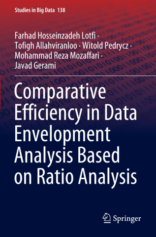 Comparative Efficiency in Data Envelopment Analysis Based on Ratio Analysis