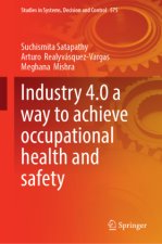 Industry 4.0 a way to achieve occupational health and safety