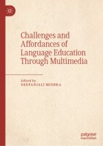 Challenges and Affordances of Language Education Through Multimedia