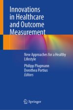 Innovations in Healthcare and Outcome Measurement