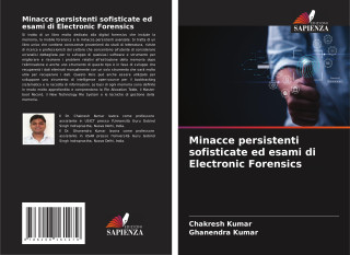 Minacce persistenti sofisticate ed esami di Electronic Forensics