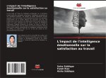 L'impact de l'intelligence émotionnelle sur la satisfaction au travail