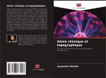 Génie chimique et topographique