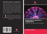 Engenharia química e topográfica