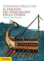 viaggio più pericoloso della storia. Sulla rotta degli Argonauti