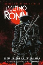 ultimo Ronin. Teenage mutant ninja turtles