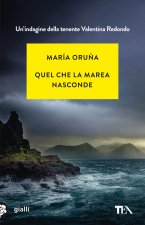 Quel che la marea nasconde. Un'indagine di Valentina Redondo