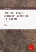assistente sociale negli interventi assistiti con gli animali. Una prospettiva di innovazione di ruolo