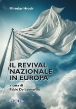 revival nazionale in Europa. La composizione dei gruppi patriottici nelle piccole nazioni e le precondizioni sociali dei movimenti nazionali