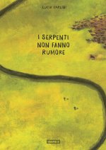 serpenti non fanno rumore