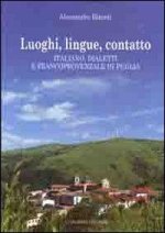 Luoghi, lingue, contatto. Italiano, dialetti e francoprovenzale in Puglia