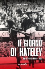 giorno di Hateley. Una storia di padri e figli