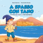 A spasso con Tano. Guida di Napoli per bambini