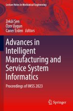 Advances in Intelligent Manufacturing and Service System Informatics