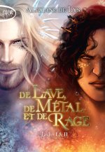 De lave, de métal et de rage - Préquel de De sang, d'écume et de glace - Tome 1&2