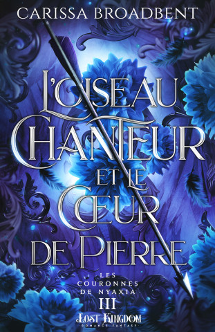 L'oiseau chanteur et le coeur de pierre (Carissa Broadbent)()