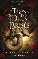 Le Trône des Dieux Brisés (Edition relié)