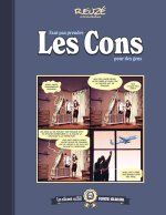 Faut pas prendre les Cons pour des gens - T01 - Que du culte