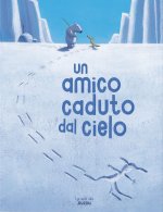 amico caduto dal cielo. I grandi albi