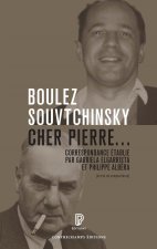 Pierre Boulez et Pierre Souvtchinsky, correspondance
