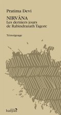 Nirvâna - Les derniers jours de Rabindranath Tagore