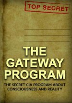 gateway program. The secret CIA program about conscience and reality