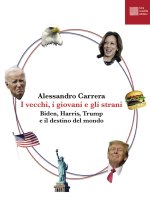 vecchi, i giovani e gli strani. Biden, Harris, Trump e il destino del mondo