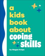 A Kids Book about Coping Skills
