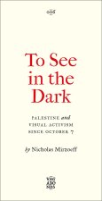 To See In the Dark