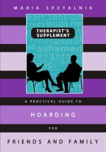 A Practical Guide to Hoarding for Friends and Family