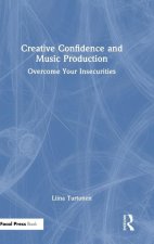 Creative Confidence and Music Production