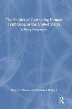 The Politics of Combating Human Trafficking in the United States