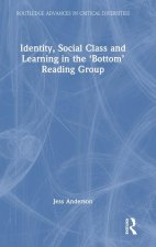 Identity, Social Class and Learning in the 'Bottom' Reading Group