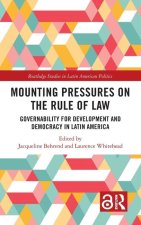 Mounting Pressures on the Rule of Law