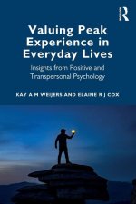 Valuing Peak Experiences in Everyday Contexts
