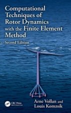 Computational Techniques of Rotor Dynamics with the  Finite Element, Second edition