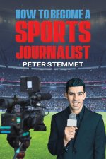 How to Become a Sports Journalist