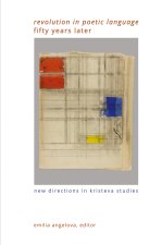 Revolution in Poetic Language Fifty Years Later