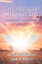 The Miracle Makers Club