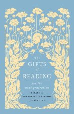 The Gifts of Reading for the Next Generation