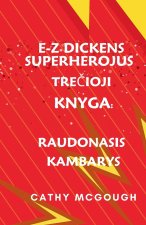 E-Z Dickens Superherojus TreČioji Knyga