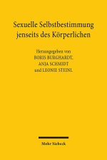 Sexuelle Selbstbestimmung jenseits des Körperlichen