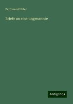 Briefe an eine ungenannte