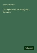 Die Legende von der Pfalzgräfin Genovefa