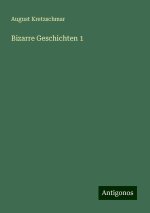Bizarre Geschichten 1
