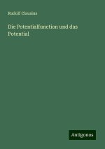 Die Potentialfunction und das Potential