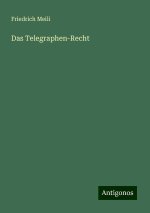Das Telegraphen-Recht